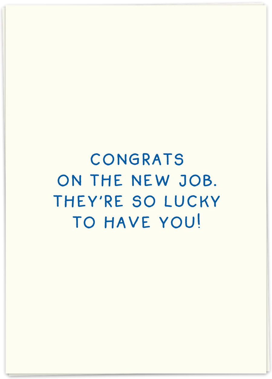 Tarjeta de Felicitación "New Job, Lucky To Have You"