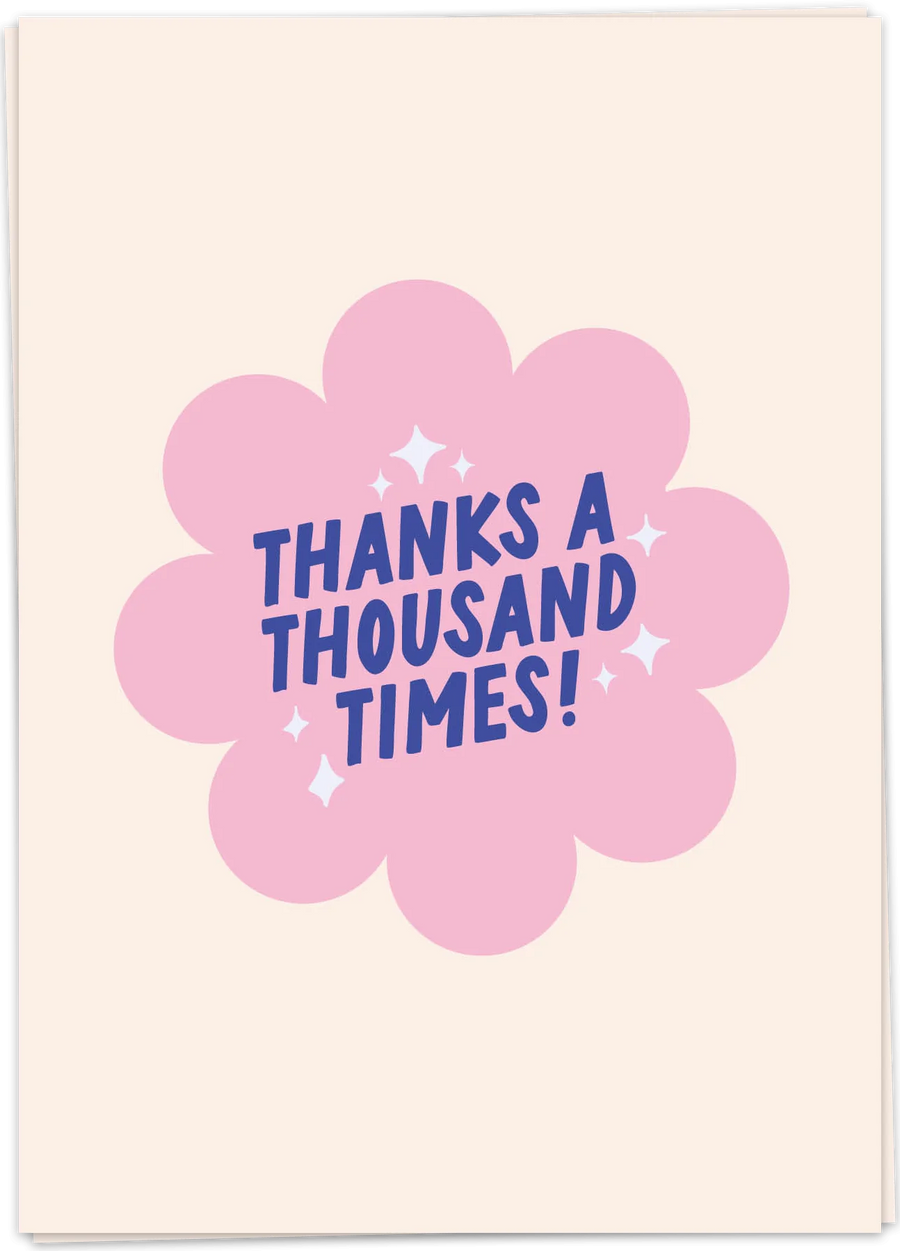 Greeting Card "Thanks a Thousand Times"