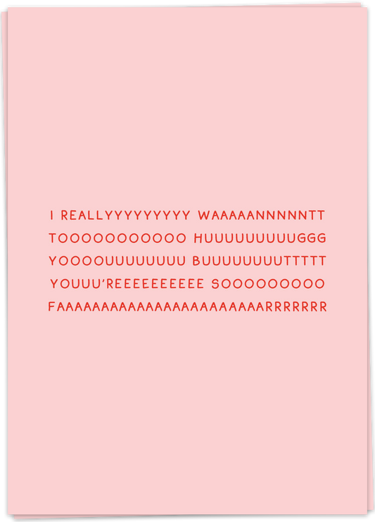 Greeting Card "Sooooo Faaaaarr"