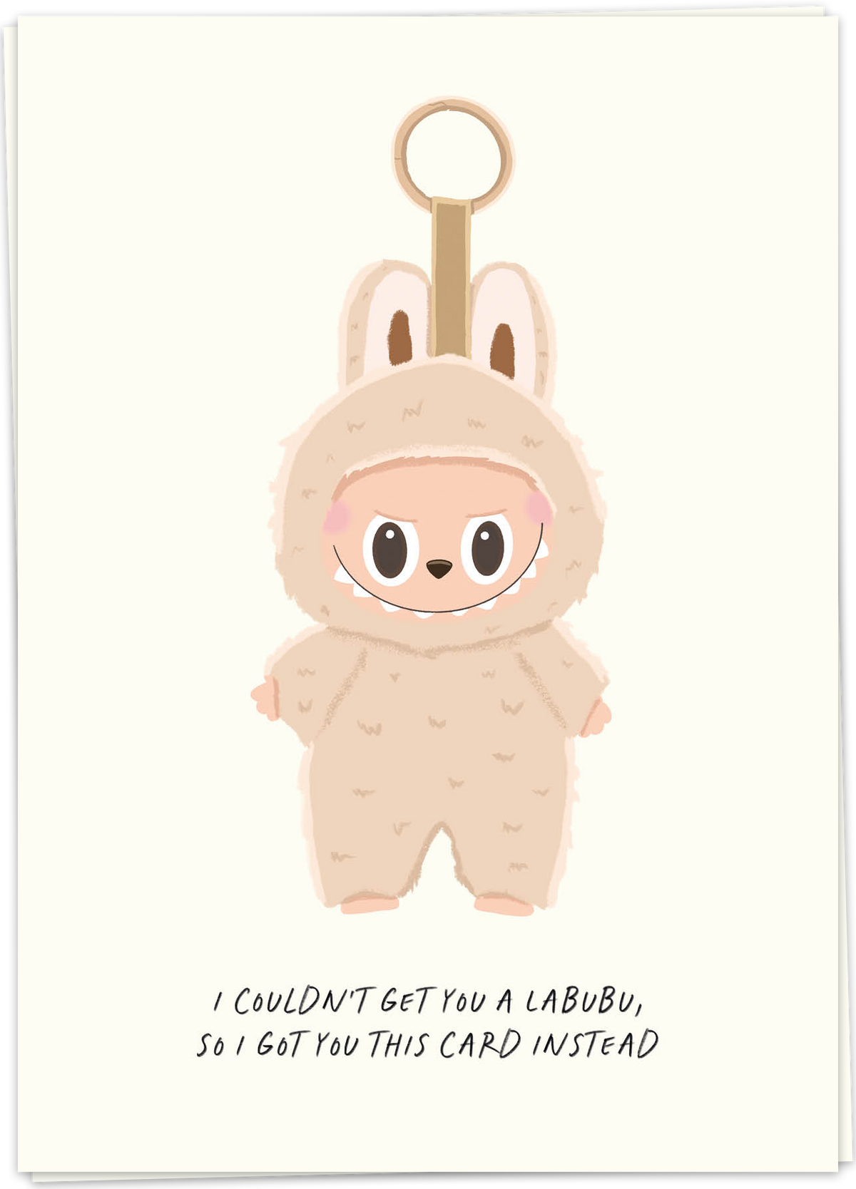 Greeting Card "Couldnt Get Labu"