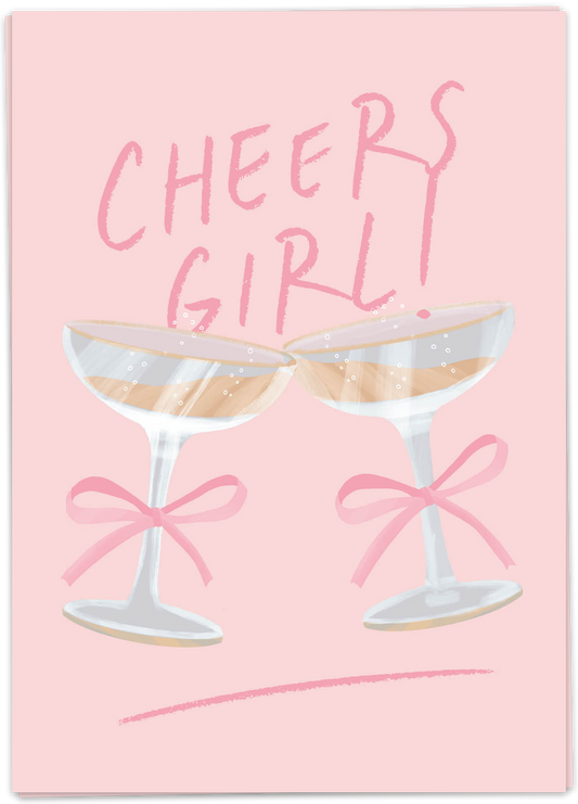 Greeting Card "Cheers Girl"