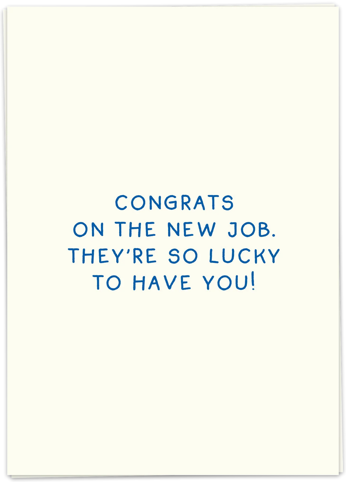 Greeting Card "New Job, Lucky To Have You"