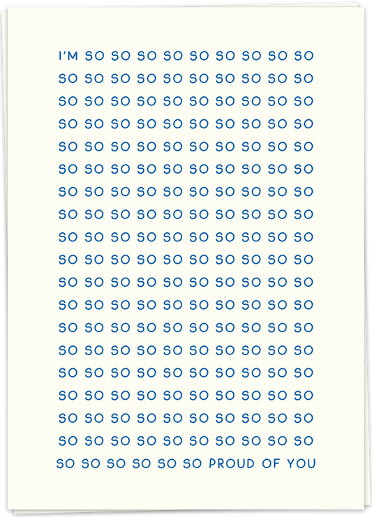Greeting Card "So So So Proud of You"