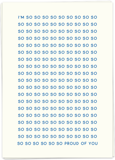 Greeting Card "So So So Proud of You"