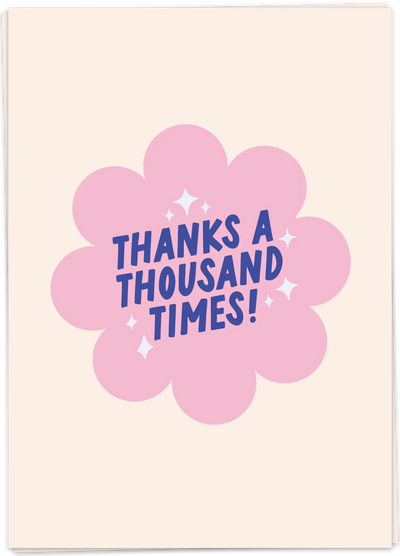 Greeting Card "Thanks a Thousand Times"
